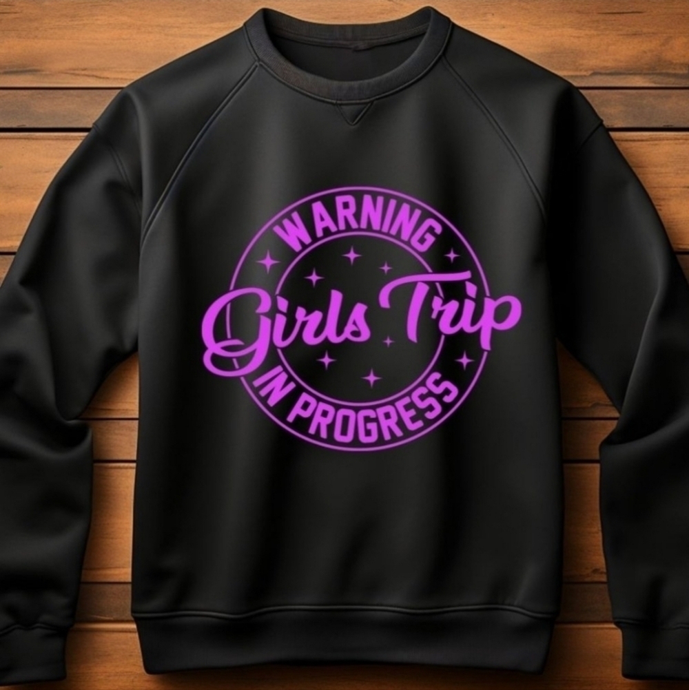 Girls Trip Sweatshirt Sweater Hand Crafted